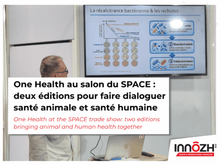 One Health au SPACE  Faire dialoguer santé animale et santé humaine