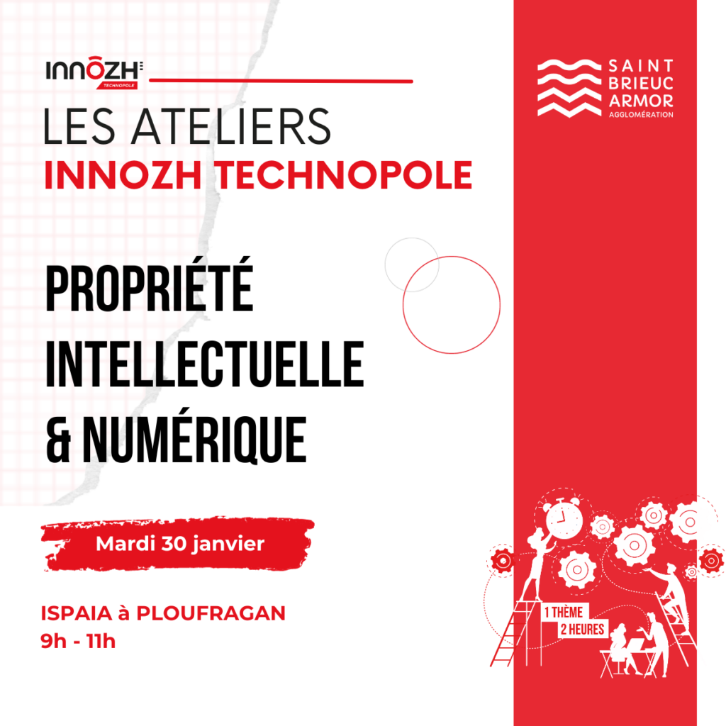 Les ateliers Innozh Technopole La propriété intellectuelle et numérique